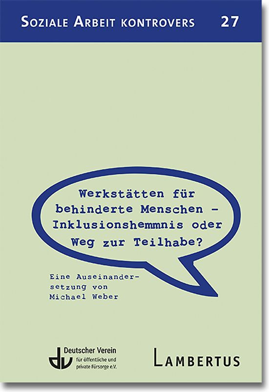 Werkstätten für behinderte Menschen – Inklusionshemmnis oder Weg zur Teilhabe?