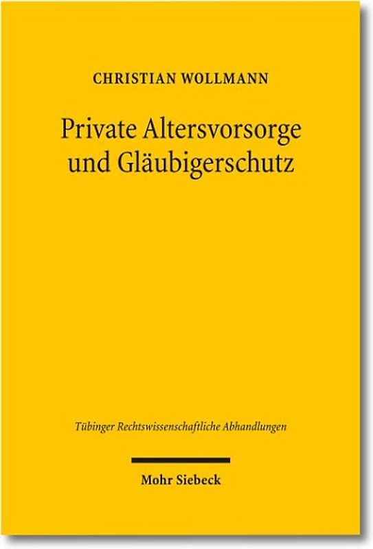 Private Altersvorsorge und Gläubigerschutz
