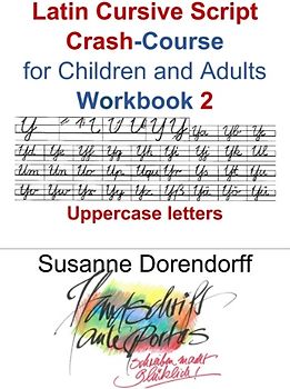 Latin Cursive Script Crash-Course Workbook 2