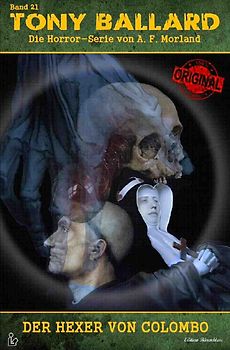 TONY BALLARD - DAS ORIGINAL, BAND 21: DER HEXER VON COLOMBO