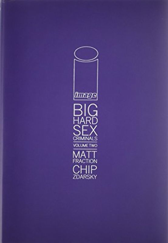 Big Hard Sex Criminals Volume 2 Deluxxxe Hc