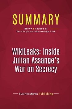 Summary: WikiLeaks: Inside Julian Assange's War on Secrecy