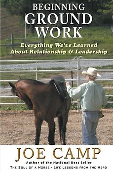 Beginning Ground Work: Everything We've Learned About Relationship and Leadership