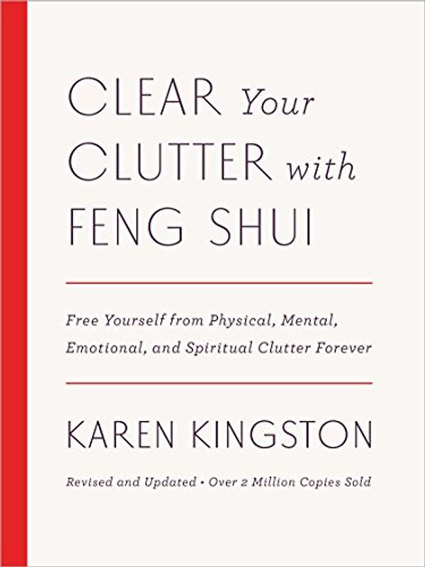 Clear Your Clutter with Feng Shui