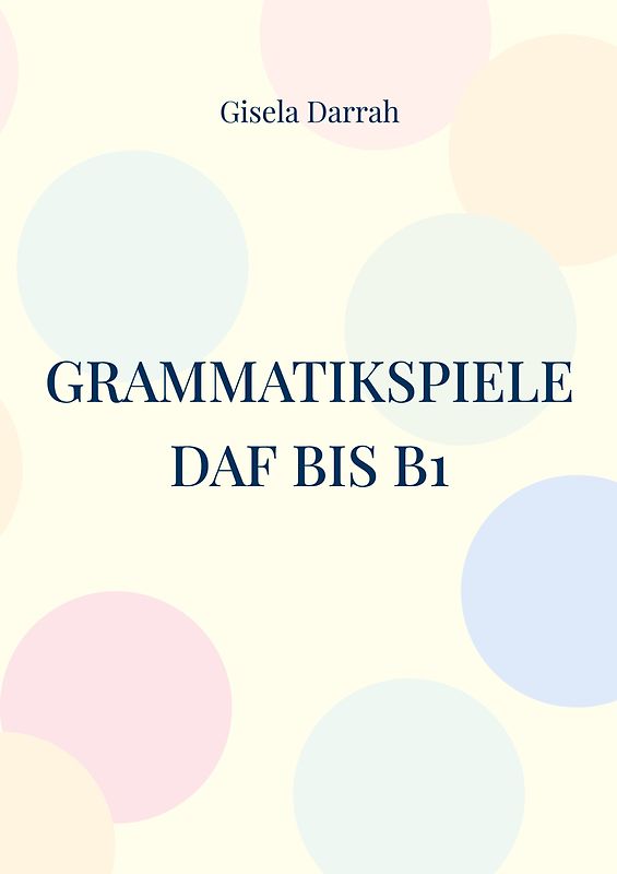 Grammatikspiele DaF bis B1