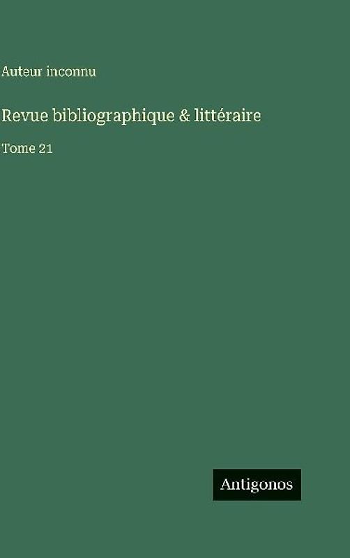 Revue bibliographique & littéraire