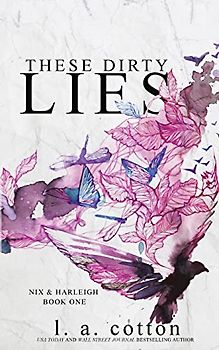 These Dirty Lies: Nix & Harleigh Book One (Darling Hill)