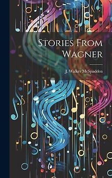 Stories From Wagner