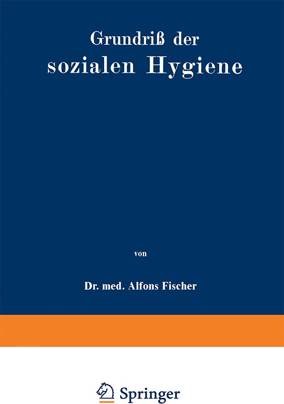 Grundriß der sozialen Hygiene