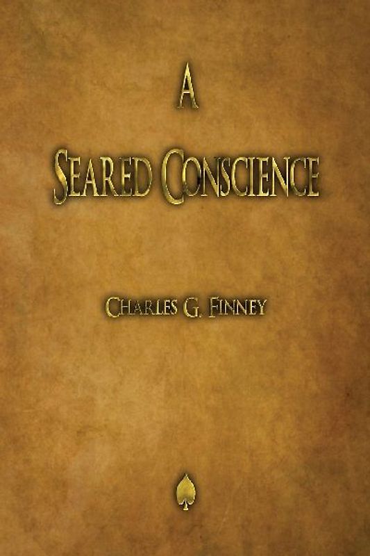 A Seared Conscience