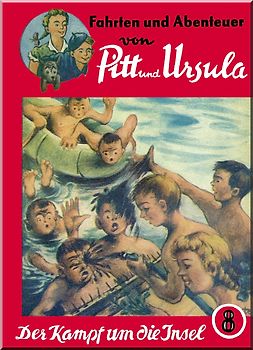 Fahrten und Abenteuer von Pitt und Ursula  (Kurt-Harry Mai) / Fahrten und Abenteuer von Pitt und Ursula  (Kurt-Harry Mai)