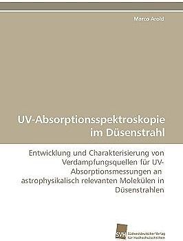 UV-Absorptionsspektroskopie im Düsenstrahl