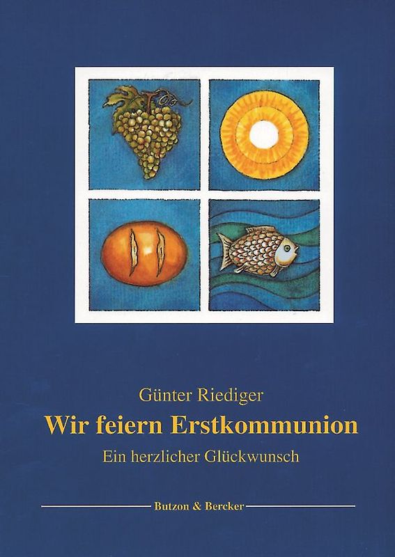 Wir feiern Erstkommunion. Ein herzlicher Glückwunsch