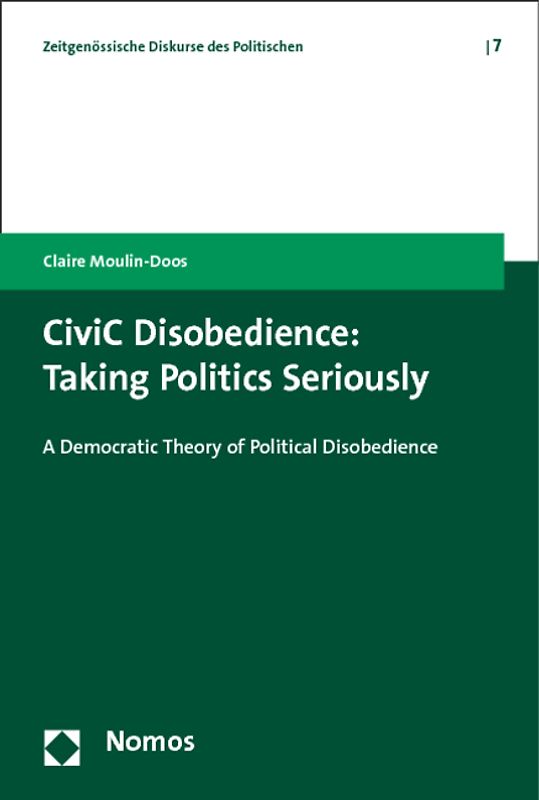 CiviC Disobedience: Taking Politics Seriously