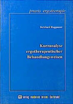 Kurzanalyse ergotherapeutischer Behandlungsweisen