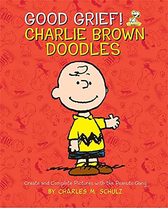 Good Grief! Charlie Brown Doodles: Create and Complete Pictures with the Peanuts Gang