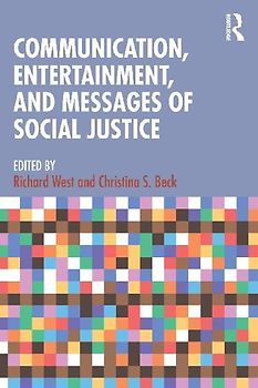 Communication, Entertainment, and Messages of Social Justice