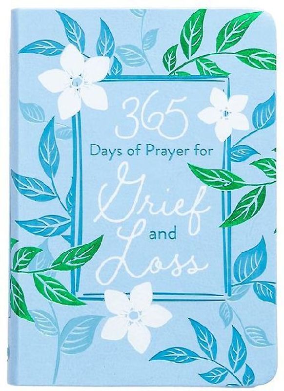 365 Days of Prayer for Grief and Loss