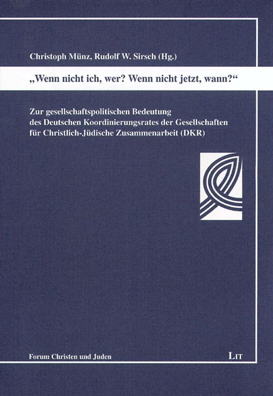 "Wenn nicht ich, wer? Wenn nicht jetzt, wann?"