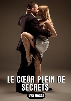 Le cœur plein de secrets