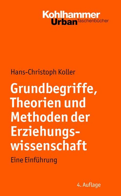 Grundbegriffe, Theorien und Methoden der Erziehungswissenschaft