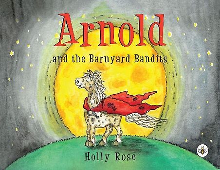 Arnold and the Barnyard Bandits