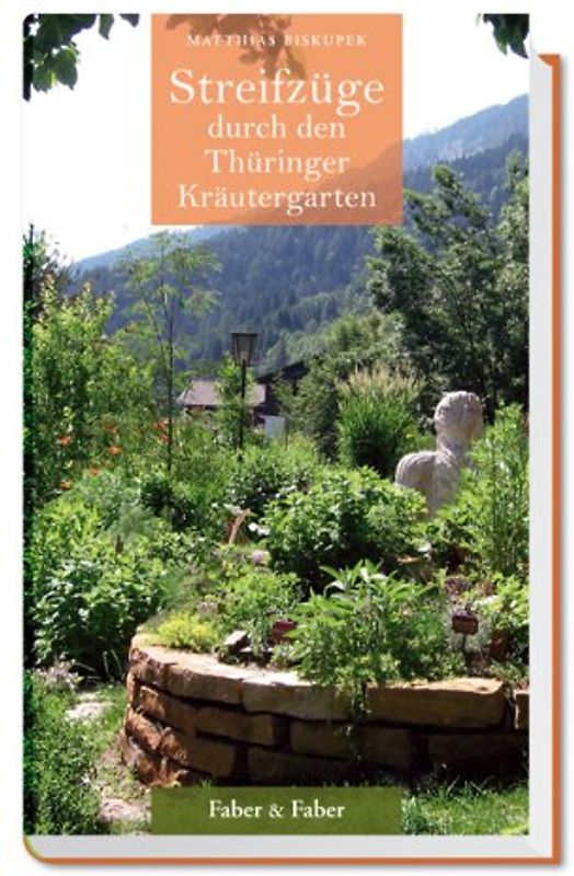 Streifzüge durch den Thüringer Kräutergarten