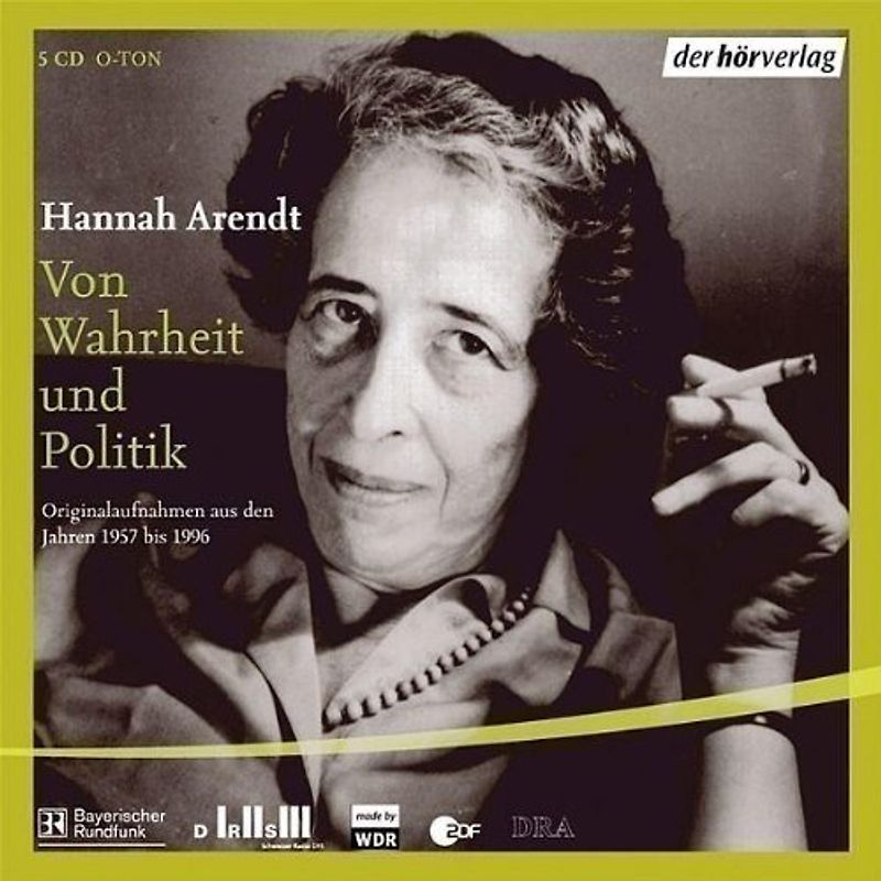 Hannah Arendt - Von Wahrheit und Politik