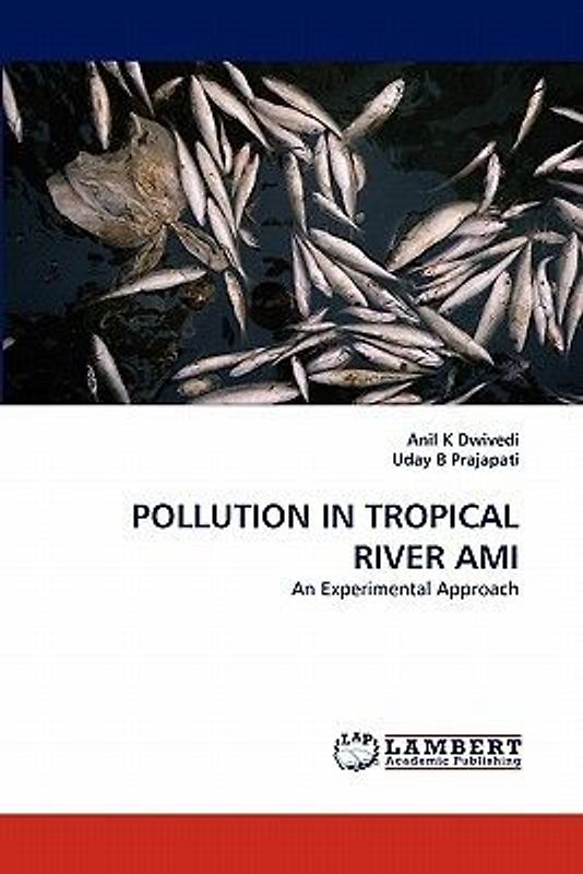 POLLUTION IN TROPICAL RIVER AMI