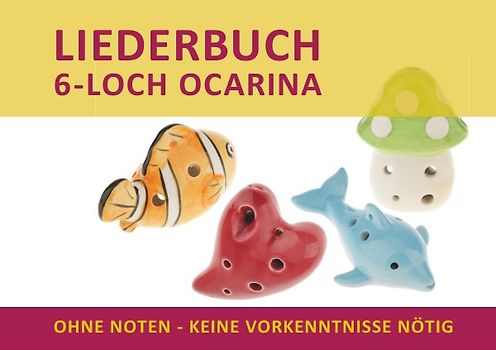 Liederbuch für 6-Loch Ocarina