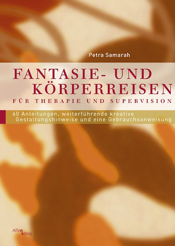 Fantasie - und Körperreisen
