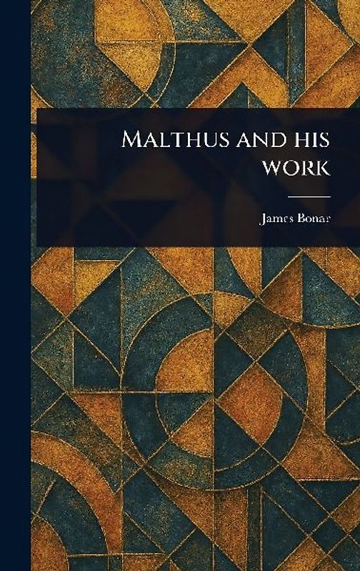 Malthus and His Work