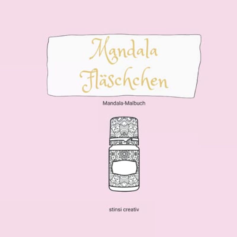 Mandala Fläschchen: Mandala-Malbuch