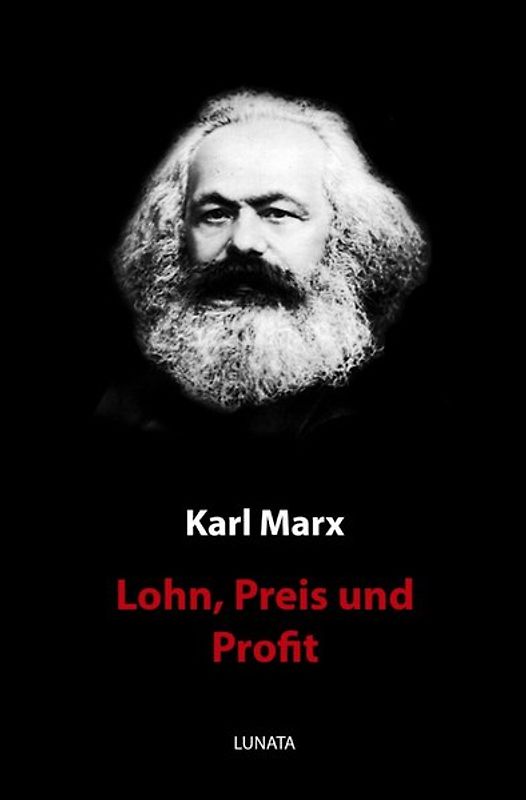 Lohn, Preis und Profit