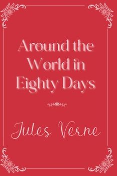 Around the World in Eighty Days: Eleganse Edition