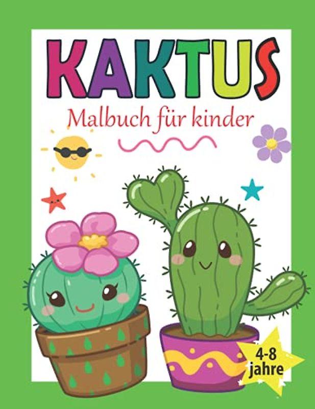 Kaktus Malbuch für Kinder: Kaktus Malvorlagen für Jungen und Mädchen 4-8 jahre