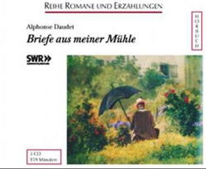 Briefe aus meiner Mühle