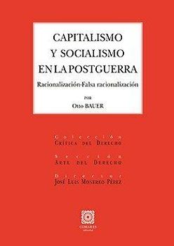 Capitalismo y socialismo en la postguerra : racionalización-falsa razionalización