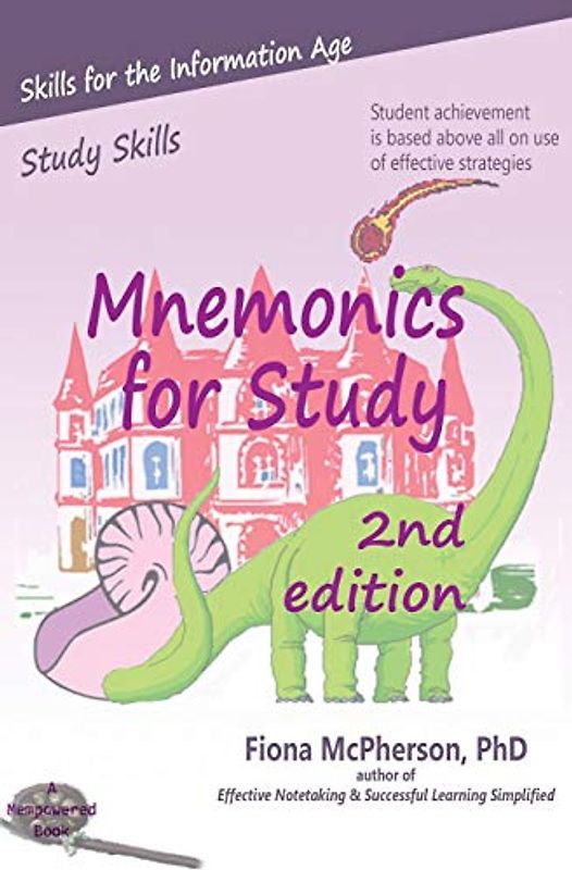 Mnemonics for Study (2nd ed.) (Study Skills, Band 2)