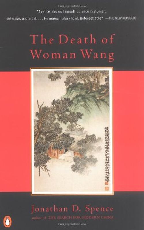 The Death of Woman Wang - Spence, Jonathan D.
