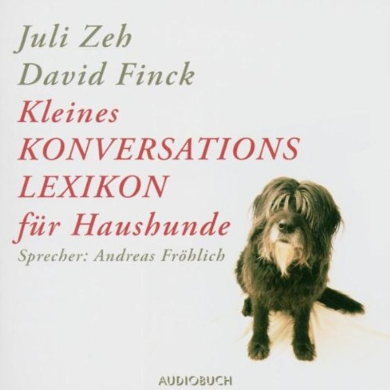 Andreas Fröhlich - Kleines Konversationslexikon Für Haushunde