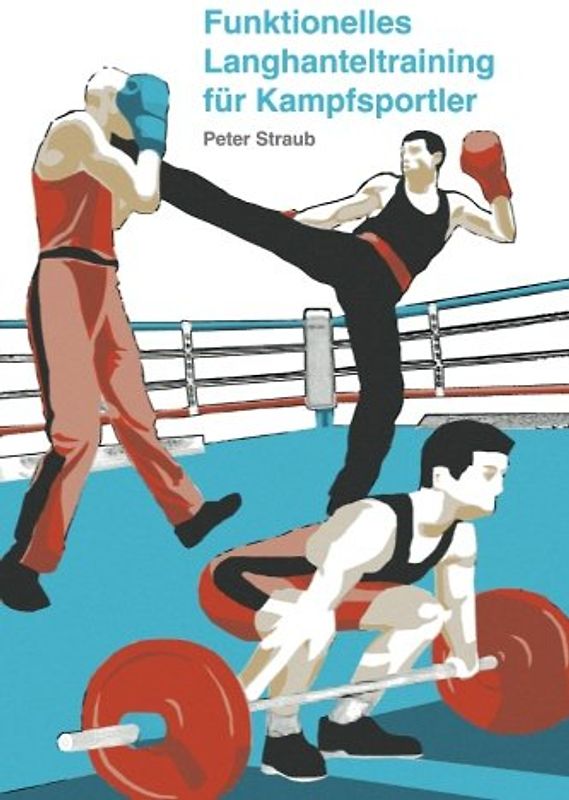 Funktionelles Langhanteltraining für Kampfsportler
