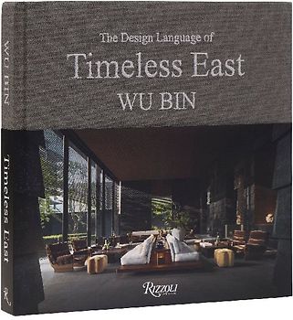 Wu Bin: The Design Language of Timeless East