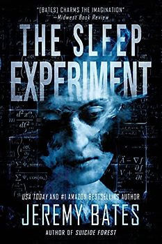 The Sleep Experiment: An edge-of-your-seat psychological thriller (World's Scariest Legends, Band 2)