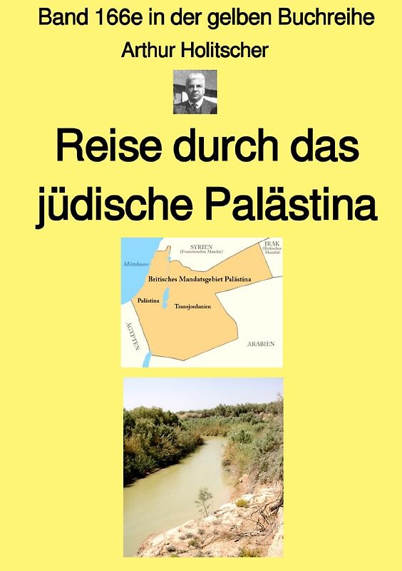 gelbe Buchreihe / Reise durch das jüdische Palästina – Band 166e in der gelben Buchreihe bei Jürgen Ruszkowski