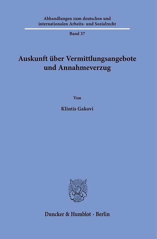 Auskunft über Vermittlungsangebote und Annahmeverzug