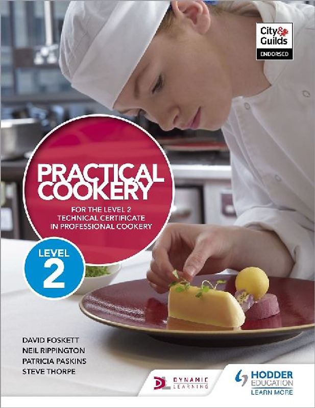 Practical Cookery for the Level 2 Technical Certificate in Professional Cookery