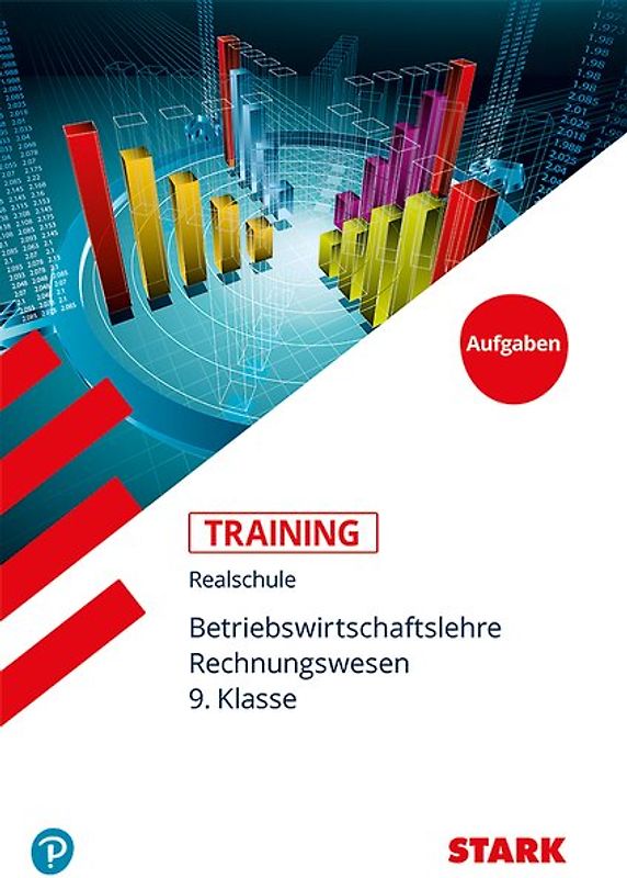 STARK Training Realschule - BwR 9. Klasse