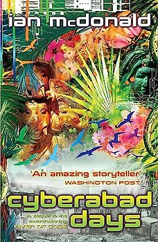 Cyberabad Days - Ian Mcdonald