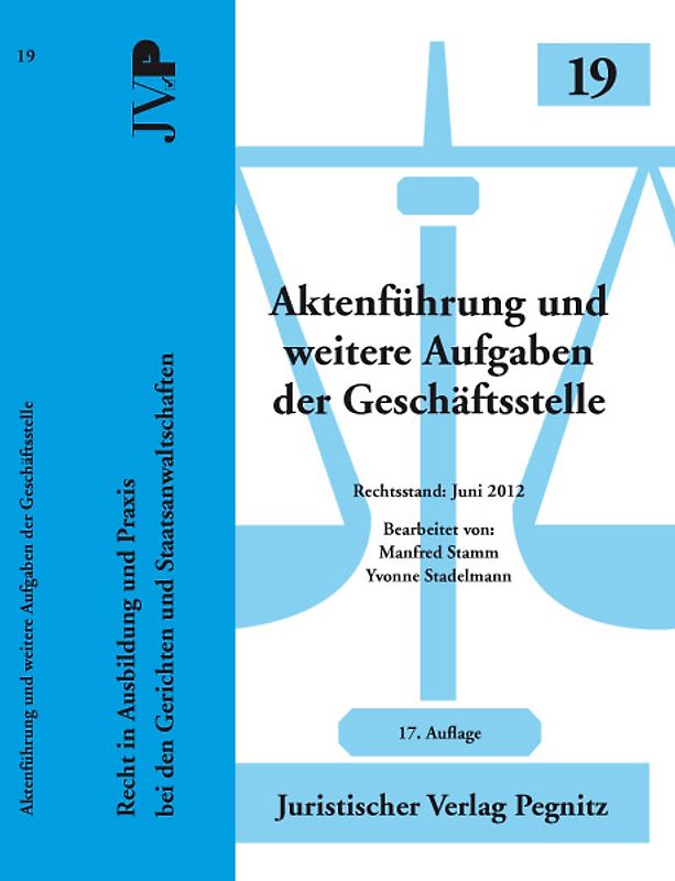 Aktenführung und weitere Aufgaben der Geschäftsstelle